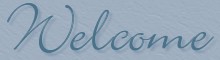 Welcome