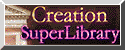 Creation Super Library