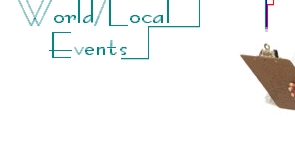 World/Local Events