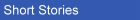 Short Stories