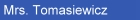 E-mail Mrs. Tomasiewicz
