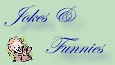 Jokes and Funnies
