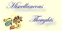 Miscellaneous Thoughts