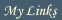 My Links