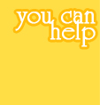You Can Help
