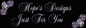 Hope's Designs Just For You