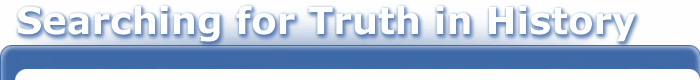 Searching for Historical Truth