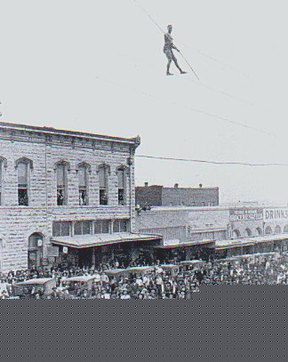 A no net high wire act on the square in 1909
