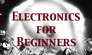 ELECTRONICS FOR BEGINNERS