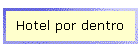 Hotel por dentro