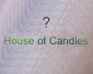 House of candles