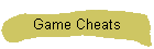 Game Cheats