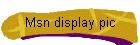 Msn display pic