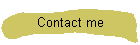 Contact me
