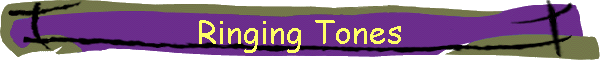 Ringing Tones