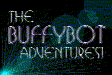 The BuffyBot Adventures