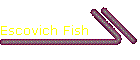 Escovich Fish