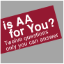 Is A.A. For You?