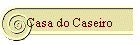 Casa do Caseiro