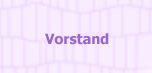 Der Vorstand !