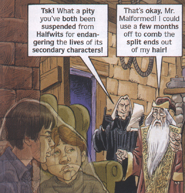 well, ok, so the scripting's not terribley funny... or intelligent. All right, it sucks. But the art's damned cool, so we'll cope, mmk? 