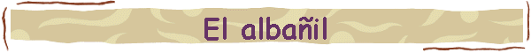 El alba�il