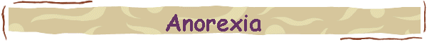Anorexia