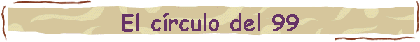 El c�rculo del 99