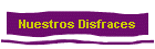 Nuestros Disfraces
