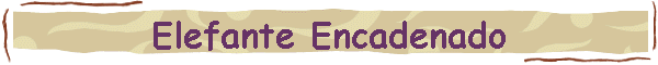 Elefante Encadenado