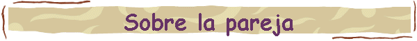 Sobre la pareja