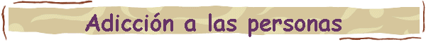Adicci�n a las personas