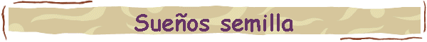 Sue�os semilla