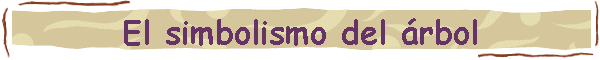 El simbolismo del �rbol