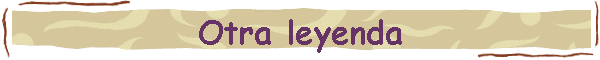 Otra leyenda