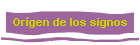 Or�gen de los signos