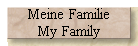 Meine Familie 
 My Family