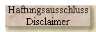 Haftungsausschluss 
 Disclaimer