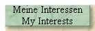 Meine Interessen 
 My Interests