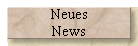 Neues 
 News