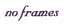 no frames