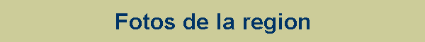 Fotos de la region