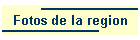 Fotos de la region