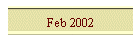 Feb 2002