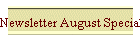 Newsletter August Special