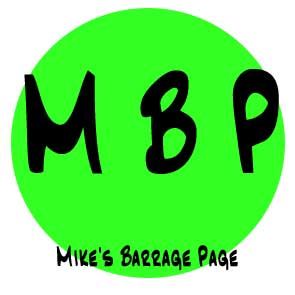 Mike's Barrage Page
