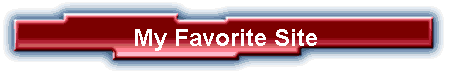 My Favorite Site