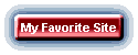 My Favorite Site