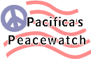 Link to Pacifica's Peacewatch, Watching Those who  Threaten the Peace