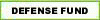 DEFENSE FUND